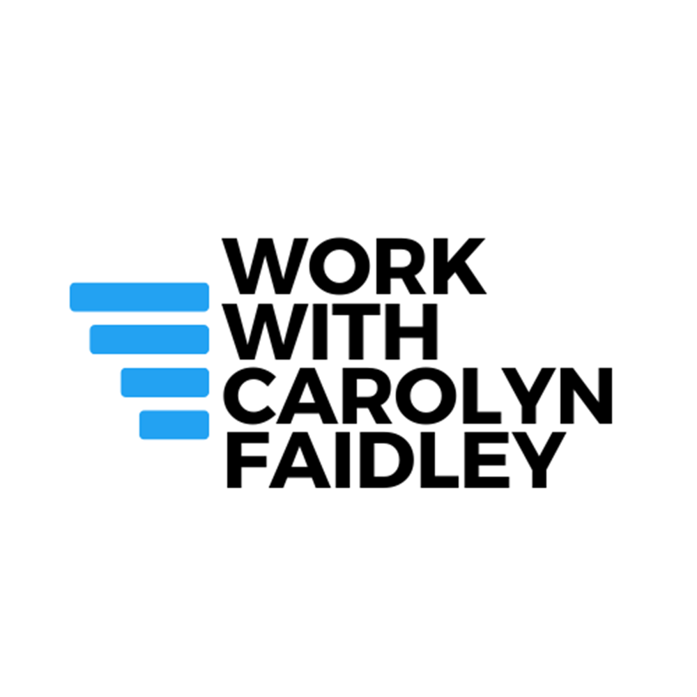 Work With Carolyn Faidley
